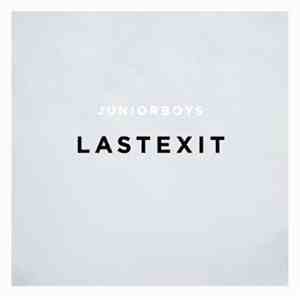 Junior Boys - Last Exit album flac