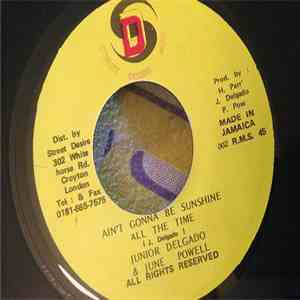 Junior Delgado & June Powell - Ain't Gonna Be Sunshine All The Time album flac