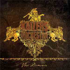Kaizers Orchestra - Våre Demoner album flac