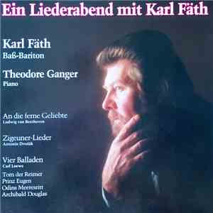 Karl Fäht, Theodore Ganger - Ein Liederabend Mit Karl Fäth album flac