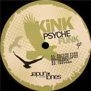 KiNK - Psyche Funk EP album flac