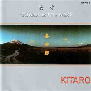 Kitaro - Towards The West album flac