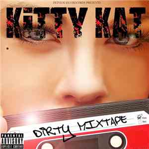 Kitty Kat  - Dirty Mixtape album flac