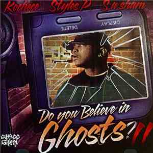 Kochece, Styles P & Sick Ass Sham - Do You Believe In Ghosts? Part II album flac