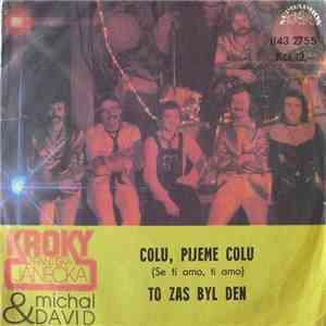 Kroky Františka Janečka & Michal David - Colu, Pijeme Colu (Se Ti Amo, Ti Amo) / To Zas Byl Den album flac