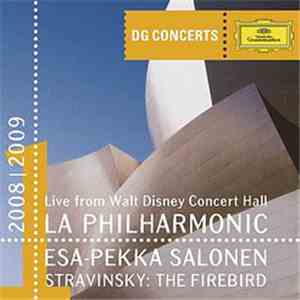 LA Philharmonic, Esa-Pekka Salonen, Stravinsky - The Firebird album flac