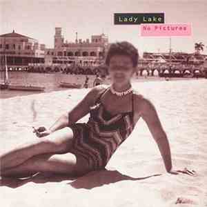 Lady Lake - No Pictures album flac