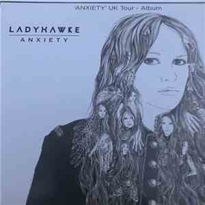 Ladyhawke - Anxiety - UK Tour album flac