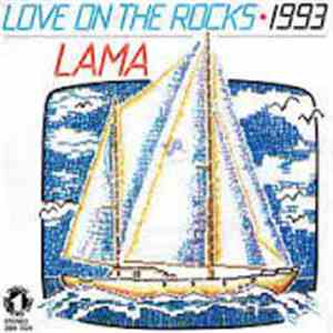 Lama - Love On The Rocks • 1993 album flac