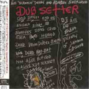 Lee 'Scratch' Perry and Adrian Sherwood - Dub Setter album flac