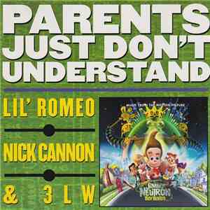 Lil' Romeo, Nick Cannon & 3LW - Parents Just Don't Understand album flac