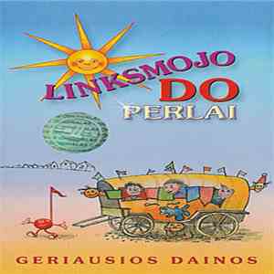 Linksmasis Do - Linksmojo Do Perlai [Geriausios Dainos] album flac