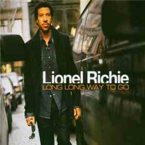 Lionel Richie - Long Long Way To Go album flac