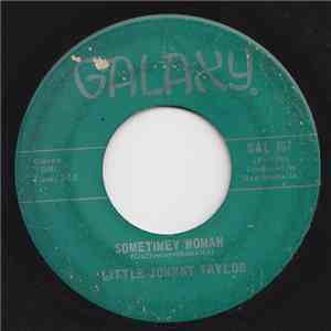 Little Johnny Taylor - Sometimey Woman / Double Or Nothing album flac