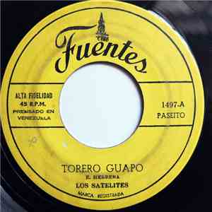 Los Satelites  - Torero Guapo / No Me Mojes album flac