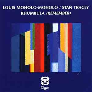 Louis Moholo-Moholo / Stan Tracey - Khumbula (Remember) album flac