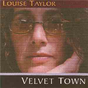 Louise Taylor - Velvet Town album flac