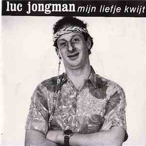 Luc Jongman - Mijn Liefje Kwijt album flac