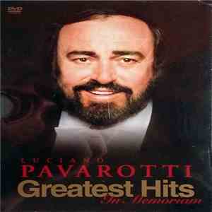 Luciano Pavarotti - Greatest Hits. In Memoriam album flac
