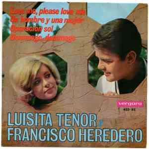 Luisita Tenor Y Francisco Heredero - Love Me, Please Love Me / Un Hombre Y Una Mujer / Operación Sol / Dommage, Dommage album flac