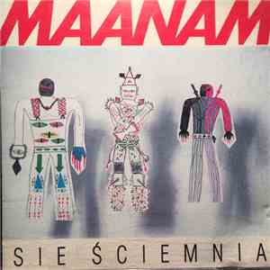Maanam - Sie Ściemnia album flac