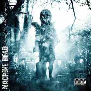 Machine Head  - Through The Ashes Of Empires album flac