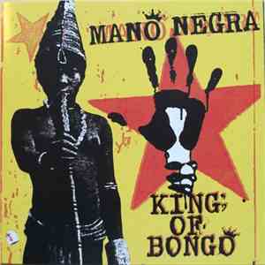 Mano Negra - King Of Bongo album flac