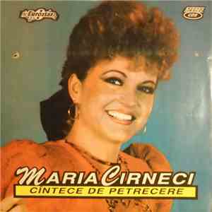 Maria Cirneci - Cîntece De Petrecere album flac