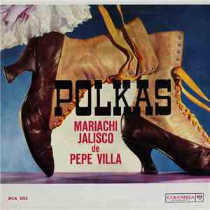 Mariachi Jalisco De Pepe Villa - Polkas album flac