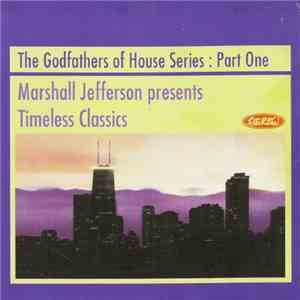 Marshall Jefferson - Timeless Classics album flac