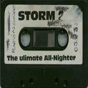 Marvin Conners & DJ JD - Storm 2, The Ultimate All-Nighter, Fri 22nd May 92 album flac