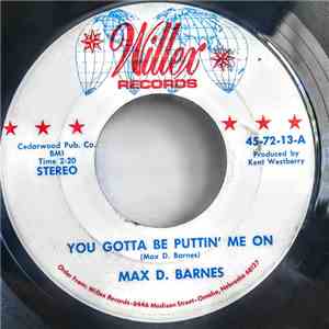 Max D. Barnes - You Gotta Be Putting Me On album flac