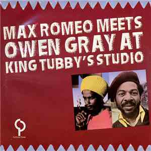 Max Romeo Meets Owen Gray - Max Romeo Meets Owen Gray At King Tubby's Studio album flac