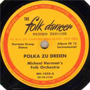 Michael Herman's Folk Orchestra - Polka Zu Dreien / Rheinlaender For Three album flac