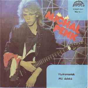 Michal Penk - Hydromaniak / Má Daleká album flac