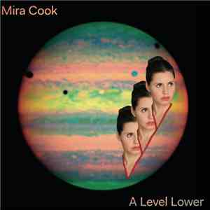 Mira Cook - A Level Lower album flac