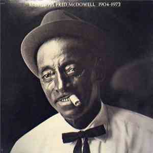 Mississippi Fred McDowell - 1904-1972 album flac