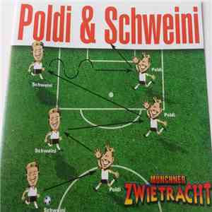 Münchner Zwietracht - Poldi & Schweini album flac