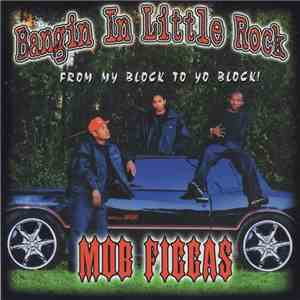 Mob Figgas - Bangin In Little Rock album flac