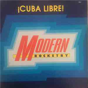Modern Rocketry - Cuba Libre! album flac