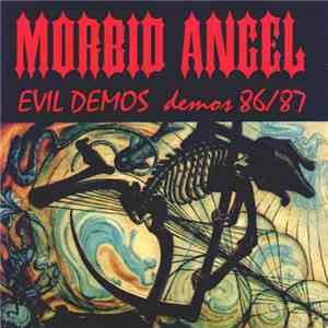 Morbid Angel - Evil Demos 86/87 album flac