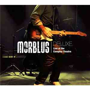 Morblus Band - Deluxe - Live At The Camploy Theatre album flac