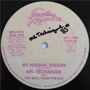 Mr. Technique From The Ball Head Freaks - My Nissan, Nissan album flac