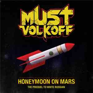 Must Volkoff - Honeymoon On Mars album flac