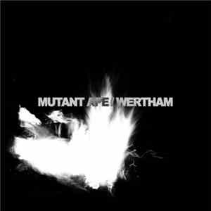Mutant Ape / Wertham - Mutant Ape / Wertham album flac
