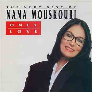 Nana Mouskouri - Only Love (The Very Best Of Nana Mouskouri) album flac