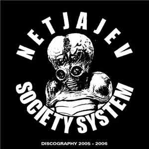 Netjajev Society System - Discography 2005 - 2006 album flac