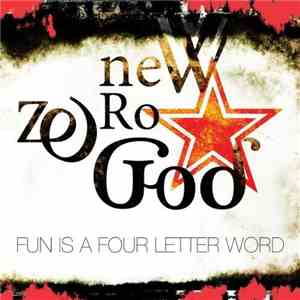 New Zero God - Fun Is A Four Letter Word album flac