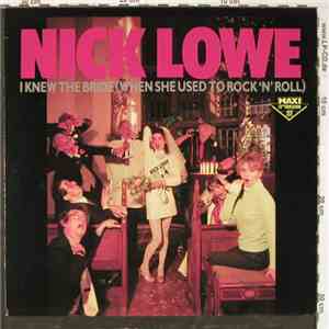 Nick Lowe And His Cowboy Outfit - I Knew The Bride (When She Used To Rock And Roll) album flac