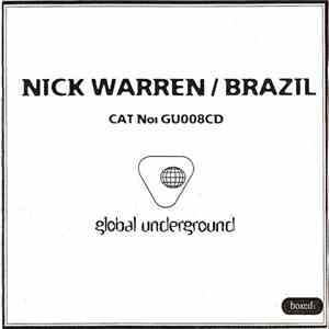 Nick Warren - Global Underground 008: Brazil album flac